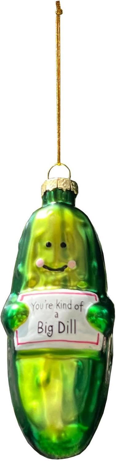 Funny Handblown Glass Pickle Ornament - Youre Kind of a Big Dill