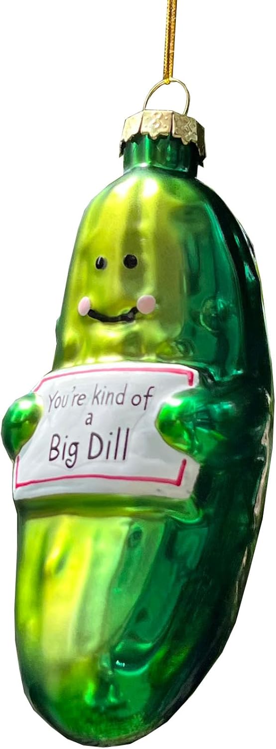 Funny Handblown Glass Pickle Ornament - Youre Kind of a Big Dill