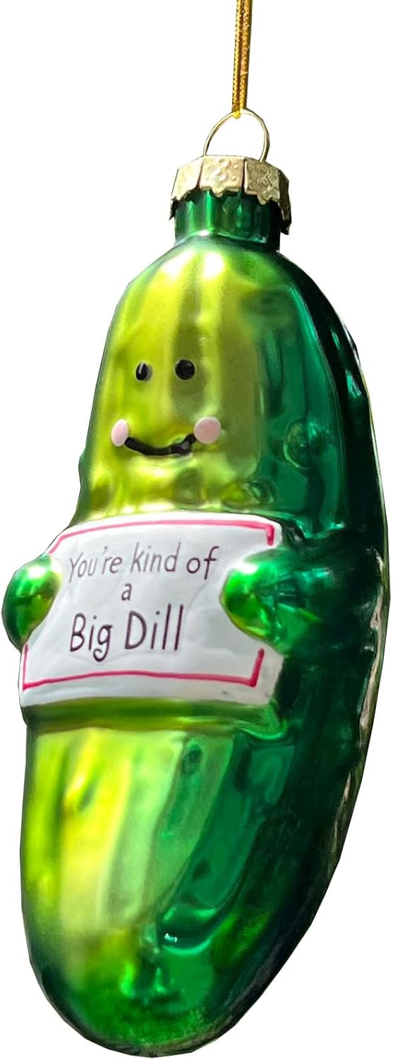 Funny Handblown Glass Pickle Ornament - Youre Kind of a Big Dill