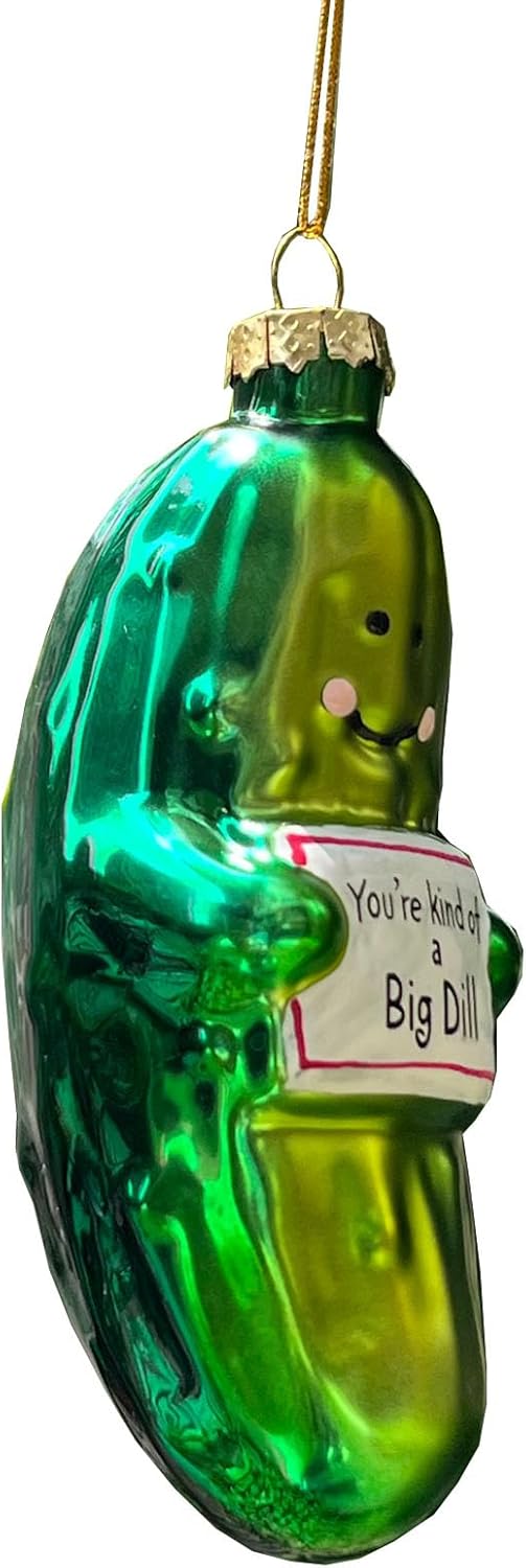 Funny Handblown Glass Pickle Ornament - Youre Kind of a Big Dill